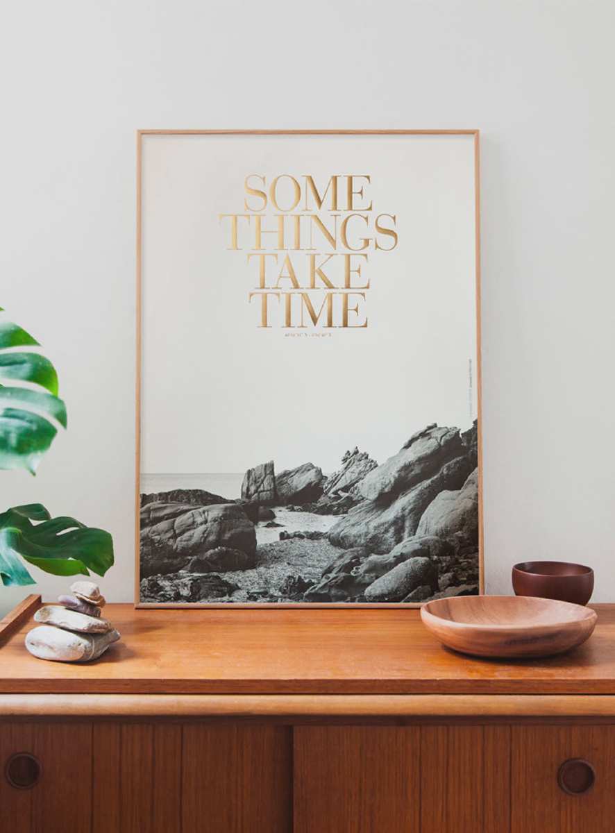 Poster reading: Some things take time